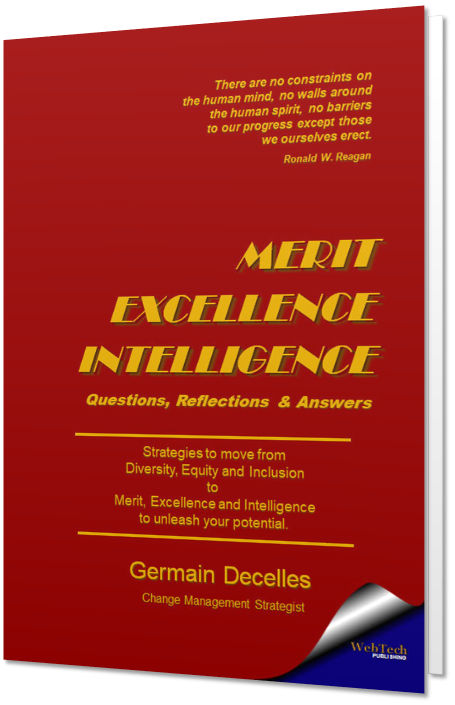 Mérite, Excellence, Intelligence